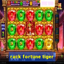 rack fortune tiger